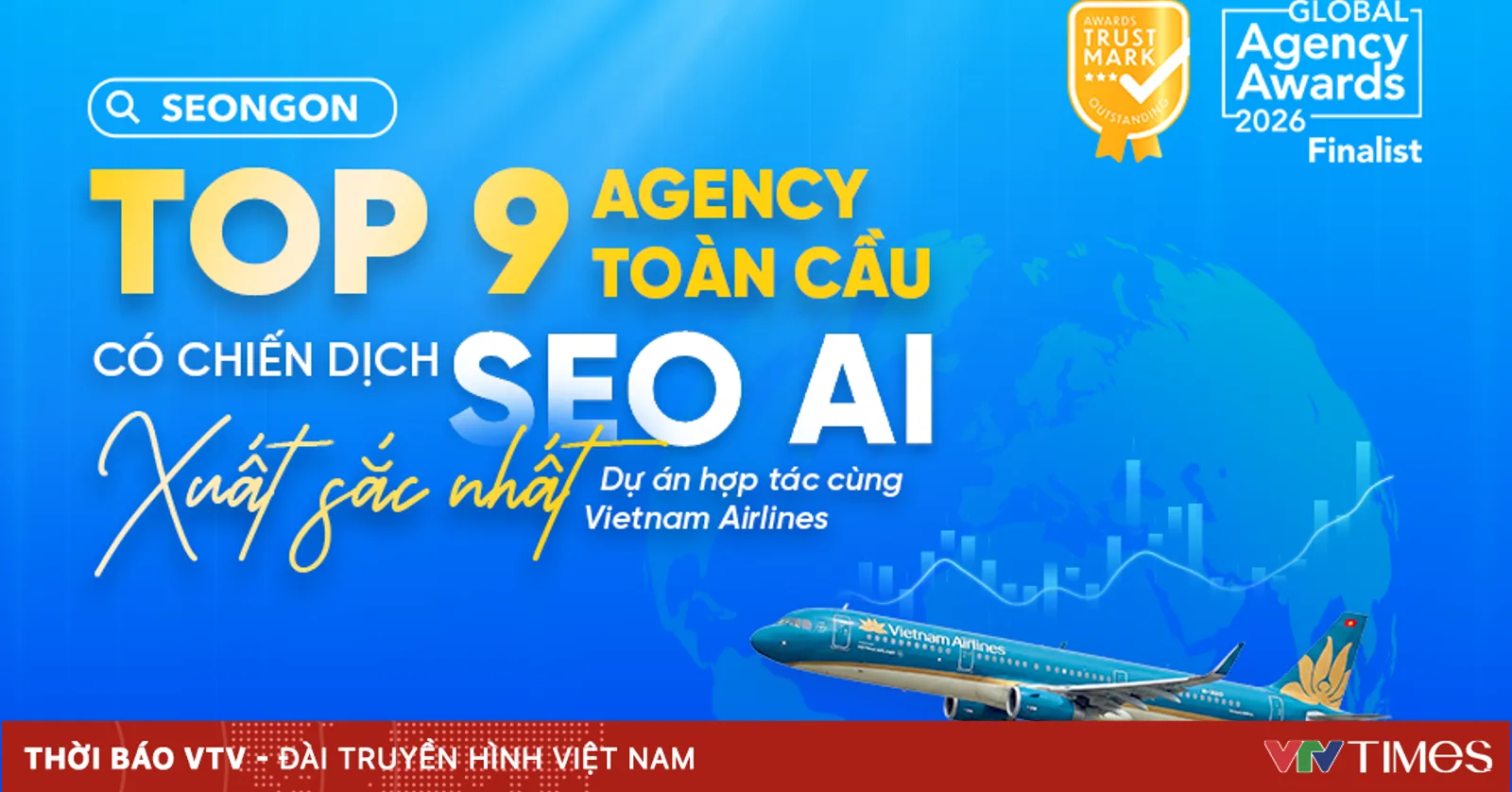 SEONGON và Vietnam Airlines lọt chung kết Global Agency Awards